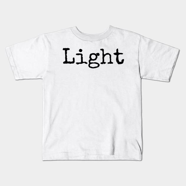 Fill your Cup with Light Kids T-Shirt by ActionFocus